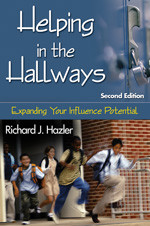 Helping in the Hallways (Expanding Your Influence Potential) by Richard J. Hazler, 9781412956086