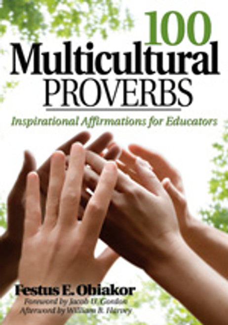 100 Multicultural Proverbs (Inspirational Affirmations for Educators) by Festus E. Obiakor, 9781412957809