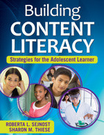 Building Content Literacy (Strategies for the Adolescent Learner) by Roberta L. Sejnost, Sharon M. Thiese, 9781412957151