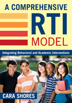 A Comprehensive RTI Model (Integrating Behavioral and Academic Interventions) - 9781412962940 by Cara Shores, 9781412962940