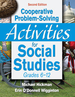 Cooperative Problem-Solving Activities for Social Studies, Grades 6-12 by Michael Hickman, Erin O`Donnell Wigginton, 9781412965798