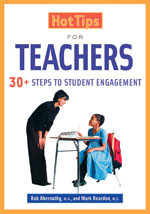 Hot Tips for Teachers (30+ Steps to Student Engagement) by Mark Reardon, Rob Abernathy, 9781569761434