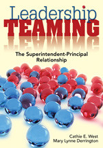 Leadership Teaming (The Superintendent-Principal Relationship) - 9781412966306 by Cathie E. West, Mary Lynne Derrington, 9781412966306