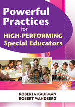 Powerful Practices for High-Performing Special Educators - 9781412968072 by Roberta Kaufman, Robert Wandberg, 9781412968072