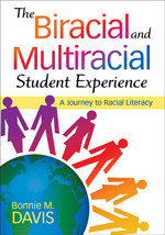 The Biracial and Multiracial Student Experience (A Journey to Racial Literacy) - 9781412975056 by Bonnie M. Davis, 9781412975056
