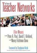 The Power of Teacher Networks by Ellen Meyers, Peter A. Paul, David E. Kirkland, Nancy Fichtman Dana, 9781412967174