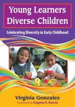 Young Learners, Diverse Children (Celebrating Diversity in Early Childhood) by Virginia Gonzalez, 9781412968140