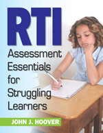 RTI Assessment Essentials for Struggling Learners by John J. Hoover, 9781412969543