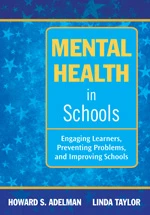 Mental Health in Schools (Engaging Learners, Preventing Problems, and Improving Schools) - 9781412975384 by Howard S. Adelman, Linda Taylor, 9781412975384