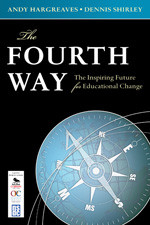 The Fourth Way (The Inspiring Future for Educational Change) by Andy Hargreaves, Dennis Shirley, 9781412976374