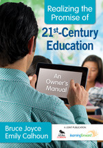 Realizing the Promise of 21st-Century Education (An Owner′s Manual) by Bruce Joyce, Emily Calhoun, 9781412988247