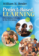 Project-Based Learning (Differentiating Instruction for the 21st Century) by William N. Bender, 9781412997904