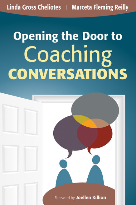 Opening the Door to Coaching Conversations by Linda M. Gross Cheliotes, Marceta F. Reilly, 9781452202570