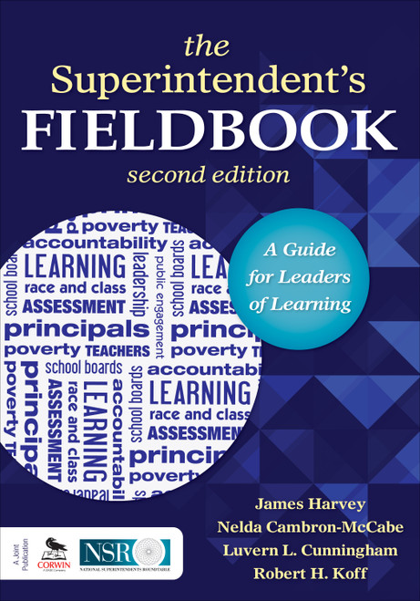 The Superintendent′s Fieldbook (A Guide for Leaders of Learning) by James Harvey, Nelda Cambron-McCabe, Luvern L. Cunningham, Robert H. Koff, 9781452217499