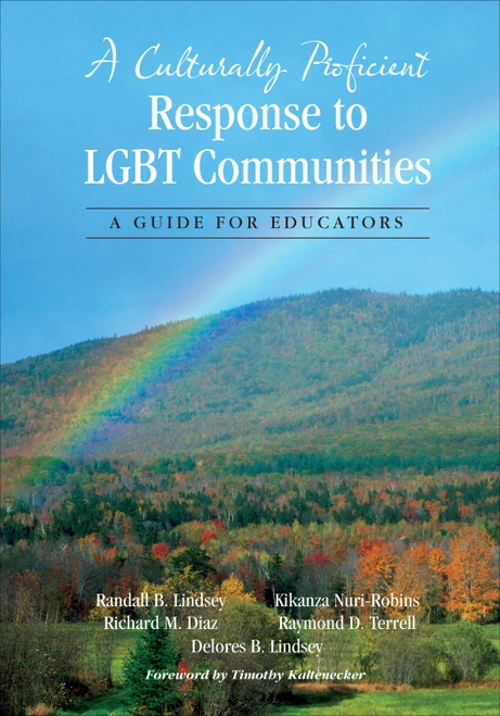 A Culturally Proficient Response to LGBT Communities (A Guide for Educators) by Randall B. Lindsey, Richard M. Diaz, Kikanza Nuri-Robins, Raymond D. Terrell, Delores B. Lindsey, 9781452241982