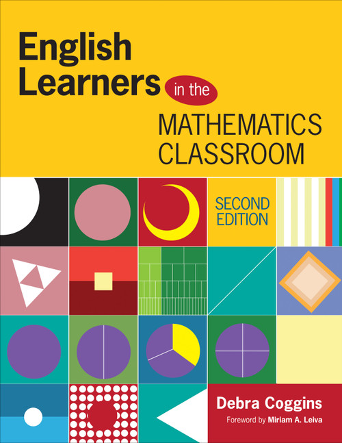 English Learners in the Mathematics Classroom by Debra Coggins, 9781483331782