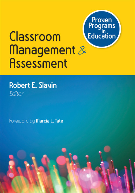 Proven Programs in Education: Classroom Management and Assessment by Robert E. Slavin, 9781483351209