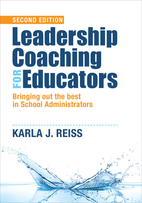 Leadership Coaching for Educators (Bringing Out the Best in School Administrators) by Karla Reiss, 9781483359151