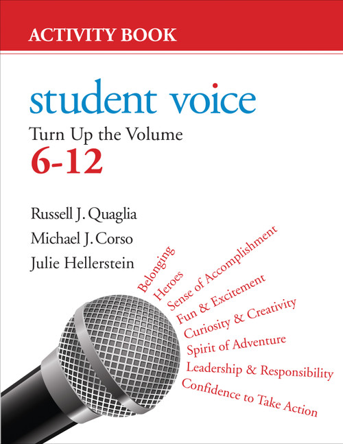 Student Voice (Turn Up the Volume 6-12 Activity Book) by Russell J. Quaglia, Michael J. Corso, Julie Hellerstein, 9781483382746