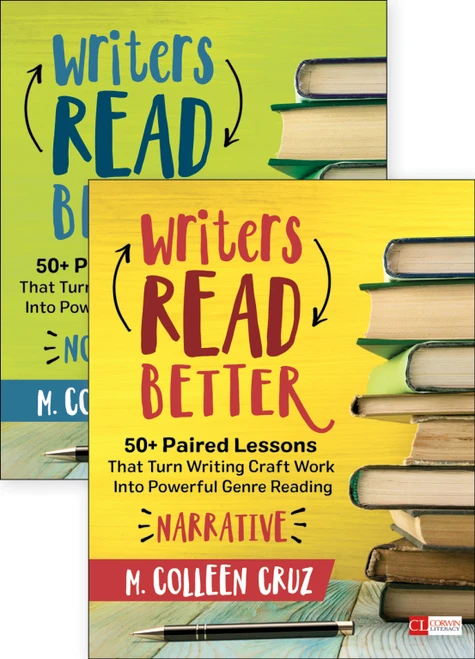 Writers Read Better: Nonfiction (50+ Paired Lessons That Turn Writing Craft Work Into Powerful Genre Reading) by M. Colleen Cruz, 9781506311234