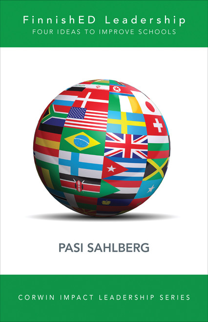 FinnishED Leadership (Four Big, Inexpensive Ideas to Transform Education) by Pasi Sahlberg, 9781506325422