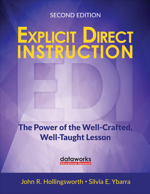 Explicit Direct Instruction (EDI) (The Power of the Well-Crafted, Well-Taught Lesson) by John R. Hollingsworth, Silvia E. Ybarra, 9781506337517