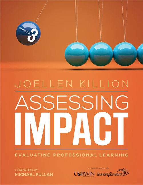 Assessing Impact (Evaluating Professional Learning) by Joellen Killion, 9781506395951