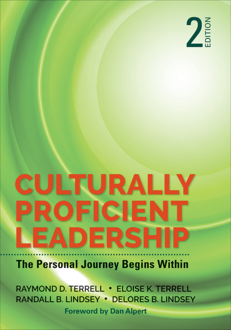 Culturally Proficient Leadership (The Personal Journey Begins Within) by Raymond D. Terrell, Eloise K. Terrell, Randall B. Lindsey, Delores B. Lindsey, 9781506385273