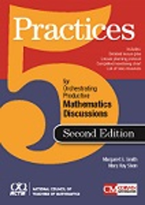 5 Practices for Orchestrating Productive Mathematics Discussions by Margaret S. Smith, Mary Kay Stein, 9781680540161