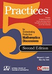 5 Practices for Orchestrating Productive Mathematics Discussions by Margaret S. Smith, Mary Kay Stein, 9781680540161