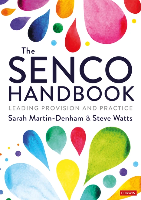 The SENCO Handbook (Leading Provision and Practice) by Sarah Martin-Denham, Steve Watts, 9781526465696