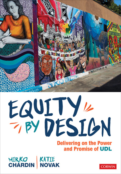 Equity by Design (Delivering on the Power and Promise of UDL) by Mirko Chardin, Katie Novak, 9781544380247