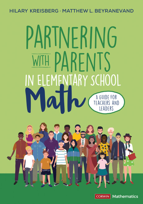 Partnering With Parents in Elementary School Math (A Guide for Teachers and Leaders) by Hilary Kreisberg, Matthew L. Beyranevand, 9781071810866