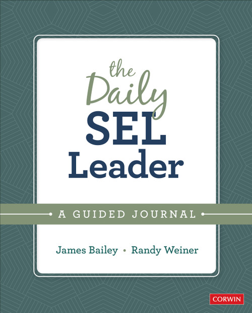 The Daily SEL Leader (A Guided Journal) by James Bailey, Randy Weiner, 9781071830857