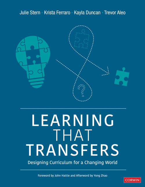 Learning That Transfers (Designing Curriculum for a Changing World) by Julie Stern, Krista Ferraro, Kayla Duncan, Trevor Aleo, 9781071835890