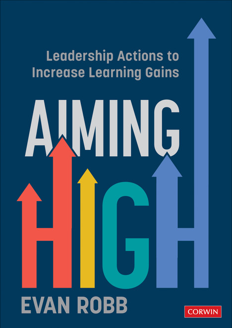 Aiming High (Leadership Actions to Increase Learning Gains) by Evan Robb, 9781071852910