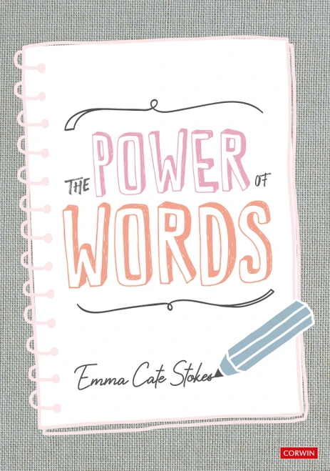 The Power of Words (Developing a Vocabulary Rich Culture in Reception) - 9781529779516 by Emma Cate Stokes, 9781529779516