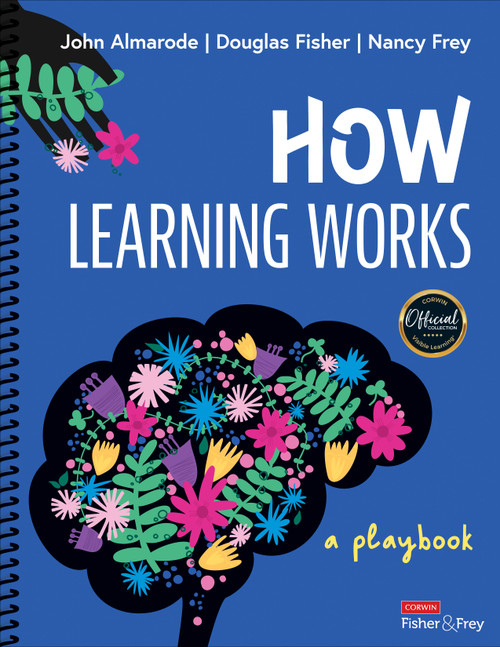How Learning Works (A Playbook) by John Almarode, Douglas Fisher, Nancy Frey, 9781071856635