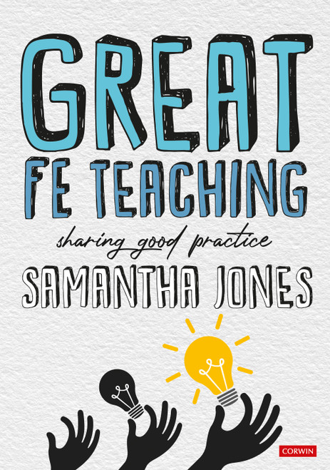 Great FE Teaching (Sharing good practice) by Samantha Jones, 9781529792850