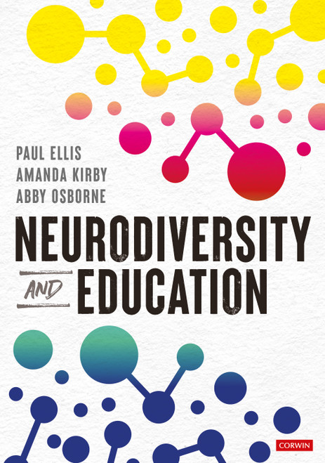 Neurodiversity and Education by Paul Ellis, Amanda Kirby, Abby Osborne, 9781529600353