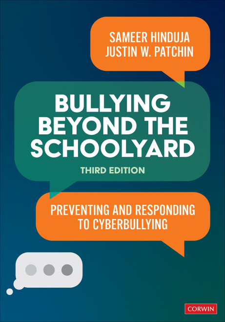 Bullying Beyond the Schoolyard (Preventing and Responding to Cyberbullying) by Sameer Hinduja, Justin W. Patchin, 9781071916568