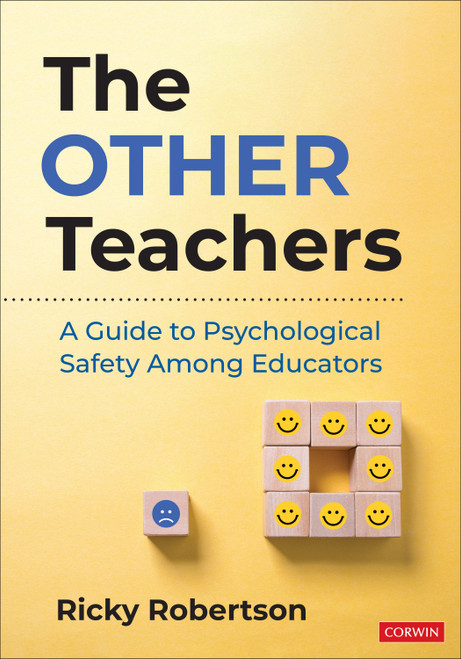 The Other Teachers (A Guide to Psychological Safety Among Educators) by Ricky Robertson, 9781071921081