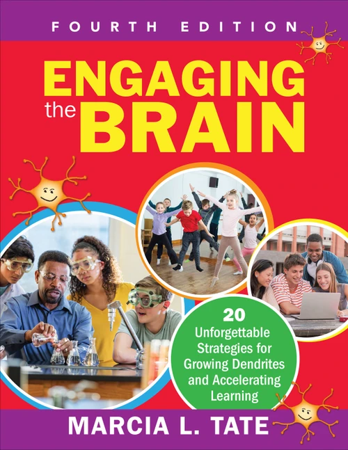 Engaging the Brain (20 Unforgettable Strategies for Growing Dendrites and Accelerating Learning) by Marcia L. Tate, 9781071939789