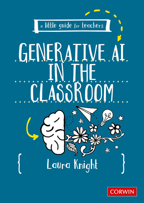 A Little Guide for Teachers: Generative AI in the Classroom by Laura Knight, 9781036200794