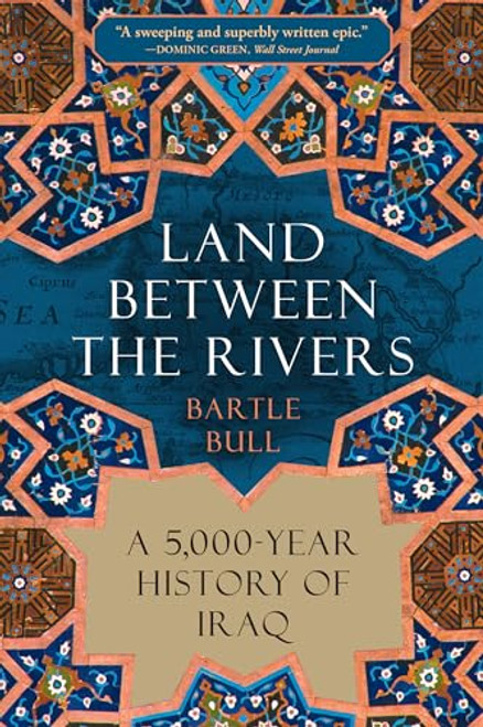 Land Between the Rivers by Bartle Bull, 9780802165411