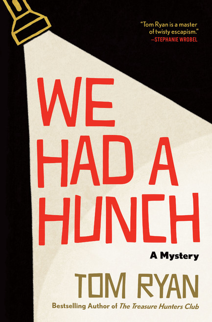 We Had a Hunch (A Mystery) by Tom Ryan, 9780802165886