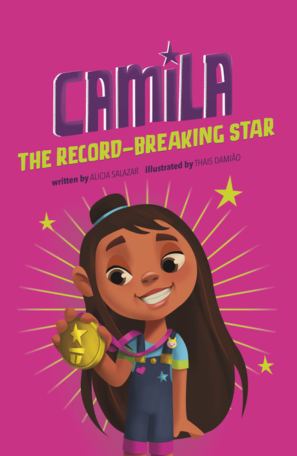 Camila the Record-Breaking Star by Alicia Salazar, Thais Damiao, 9781515883210