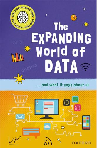 The Expanding World of Data (...and what it says about us) by Tom Jackson, 9781382070409