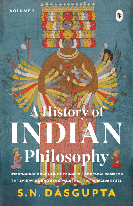 A History of Indian Philosophy (Volume 2) by SN Dasgupta, 9789362149114