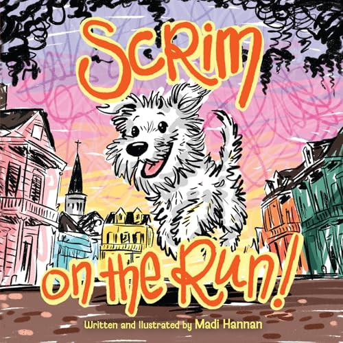 Scrim on the Run! by Madi Hannan, 9781455628537